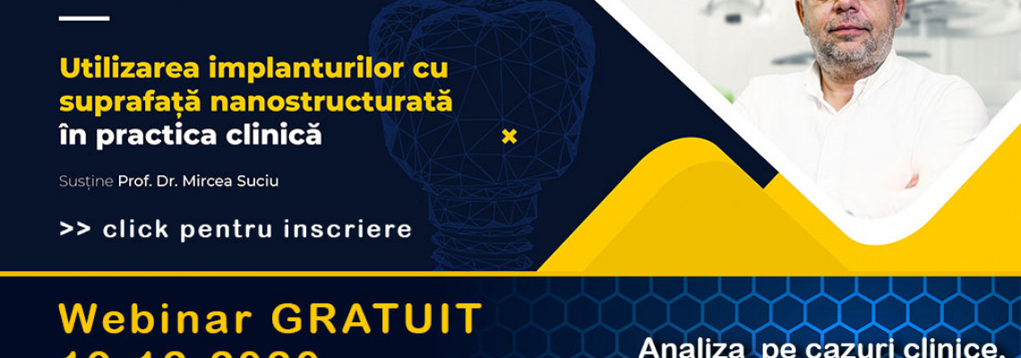 Utilizarea implanturilor cu suprafata nanostructurata in practica clinica - Prof. Dr. Mircea Suciu Utilizarea implanturilor cu suprafata nanostructurata in practica clinica - Prof. Dr. Mircea Suciu