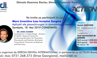 Curs - More Inventive Less Invasive Surgery – Aplicatii ale piezochirurgiei in stomatologia moderna