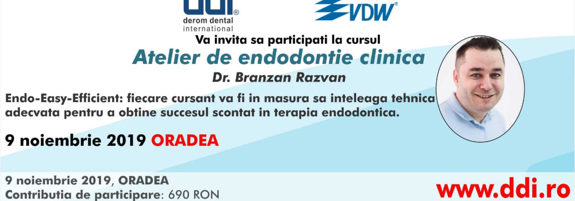 Atelier de endodontie clinica - Oradea